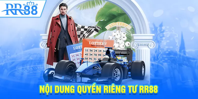 Nội dung quyền riêng tư RR88