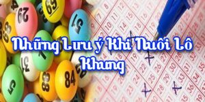 Những điều cần lưu ý khi nuôi lô khung 