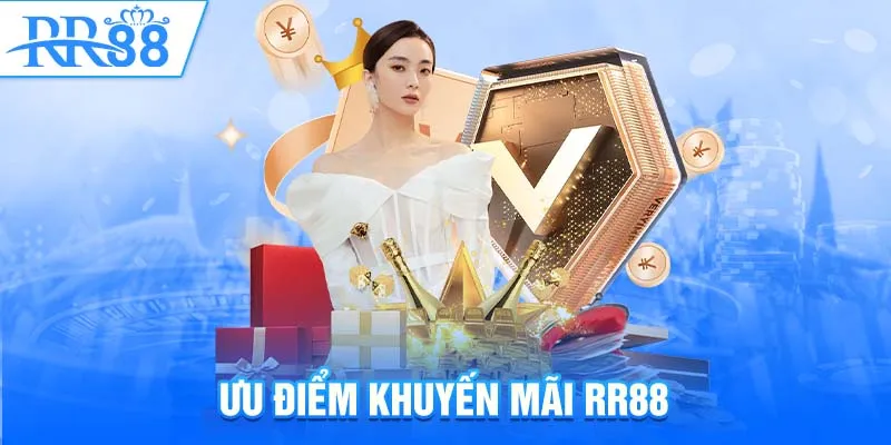 Ưu điểm khuyến mãi RR88